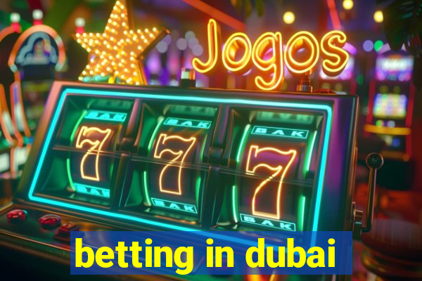 betting in dubai